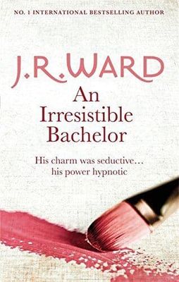 An Irresistible Bachelor by Ward, J. R. Paperback Book Pre-Owned English
