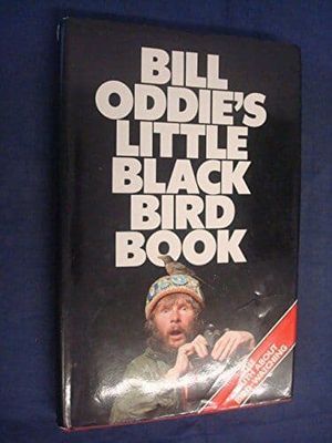 Bill Oddie’s Little Black Bird by Oddie, Bill