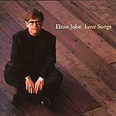 Elton John : Love Songs CD (1999) Pre Owned