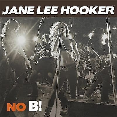 Jane Lee Hooker : No B! CD (2016)