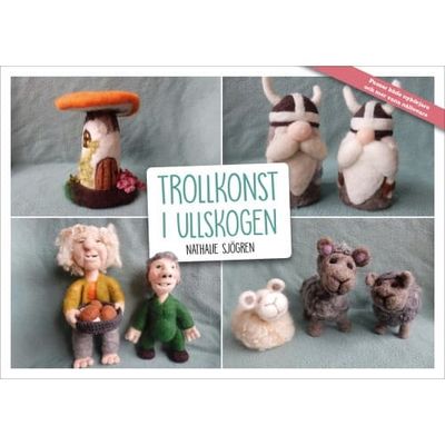Trollkonst i ullskogen (häftad)