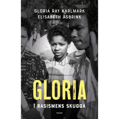 Gloria : i rasismens skugga (inbunden)