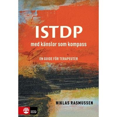 ISTDP : med känslor som kompass - en guide för terapeuter (inbunden)
