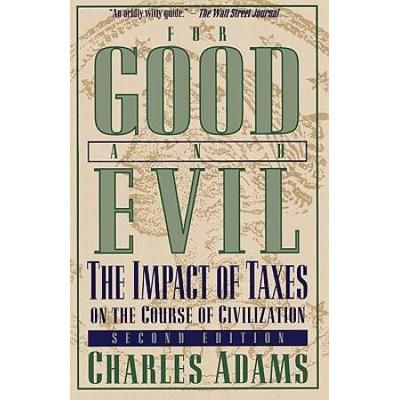 For Good And Evil: The Impact Of Taxes On The Course Of Civilization