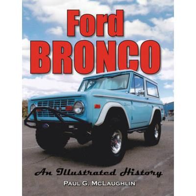 Ford Bronco: An Illustrated History