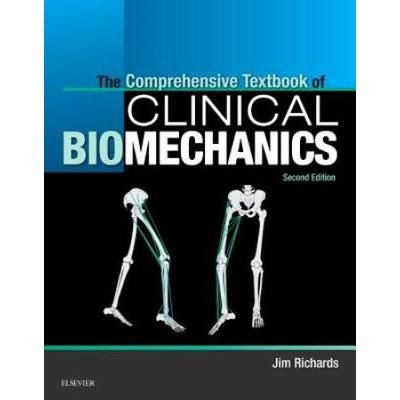 The Comprehensive Textbook Of Clinical Biomechanics: With Access To E-Learning Course [Formerly Biomechanics In Clinic And Research]