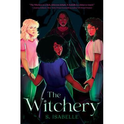 The Witchery (Hardcover) - S. Isabelle