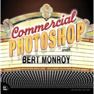 Commercial Photoshop With Bert Monroy