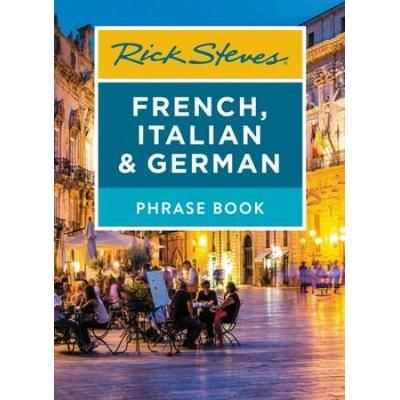 Rick Steves' French, Italian, And German Phrase Book