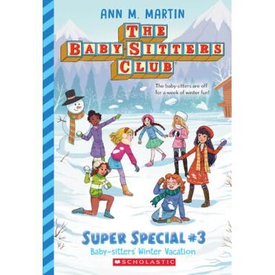 The Baby-Sitters Club: Super Special 3: Winter Vacation (paperback) - by Ann M. Martin