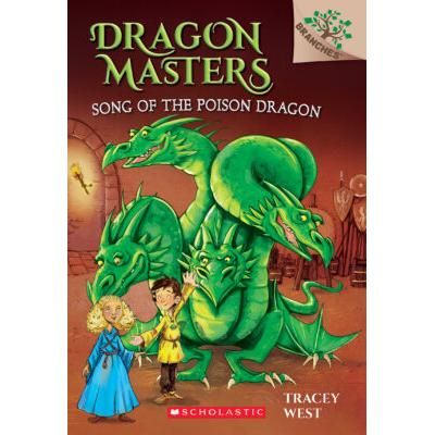 Dragon Masters 5: Song of the Poison Dragon (paperback) - by Tracey West