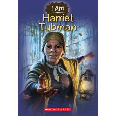 I Am 6: Harriet Tubman (paperback) - by Grace Norwich
