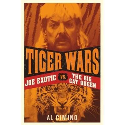 Tiger Wars: Joe Exotic Vs. The Big Cat Queen