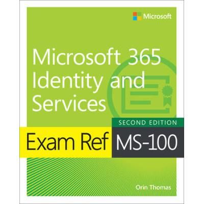 Exam Ref Ms-100 Microsoft 365 Identity And Services