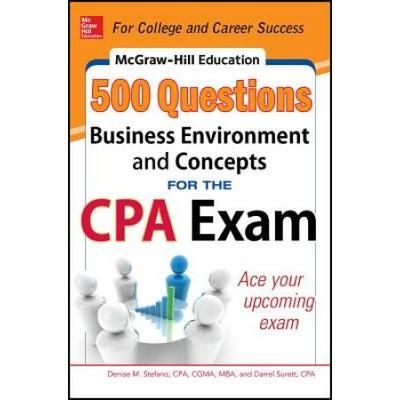 Mcgraw-Hill Education 500 Business Environment And Concepts Questions For The Cpa Exam