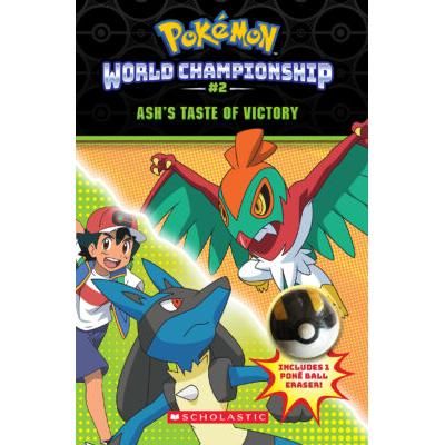 Pokmon World Championship 2: Ashs Taste of Victory (paperback) - by Jeanette Lane