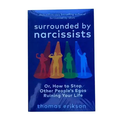 Surrounded by Narcissists By Thomas Erikson Or,How to Stop Other People's Egos Ruining Your Life Paperback English Book