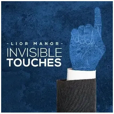 Invisible Touches by Lior Manor -Magic tricks