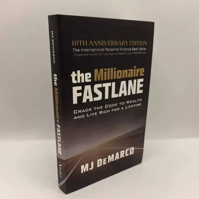 The Millionaire Fastlane by MJ DeMarco Crack the Code to Wealth and Live Rich for a Lifetime Paperback in English