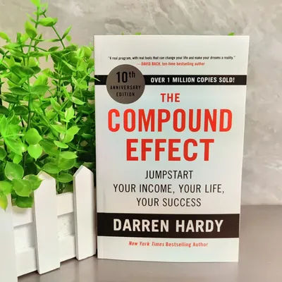 The Compound Effect By Darren Hardy Multiply Your Success One Simple Step At a Time Inspirational Novels English Book