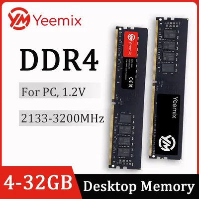 Yeemix DDR3 DDR4 4GB 8GB 16GB 1600 1866 2400 2666MHZ 3200MHZ PC3-12800 PC4-21300 PC4-25600 DIMM Non-ECC Desktop Memory Ram