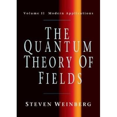 The Quantum Theory Of Fields: Volume 2, Modern Applications