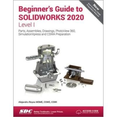 Beginner's Guide To Solidworks 2020 - Level I