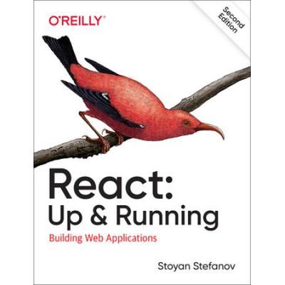 React: Up & Running: Building Web Applications