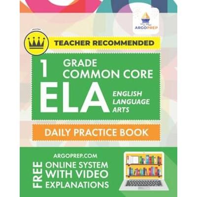 St Grade Common Core Ela English Language Arts Daily Practice Workbook Practice Questions And Video Explanations Common Core State Aligned Argo Brothers