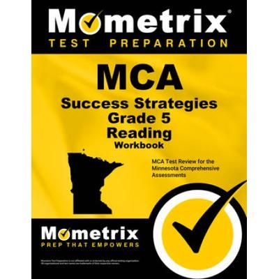 Mca Success Strategies Grade 5 Reading Workbook 2v: Mca Test Review For The Minnesota Comprehensive Assessments [With Answer Key]