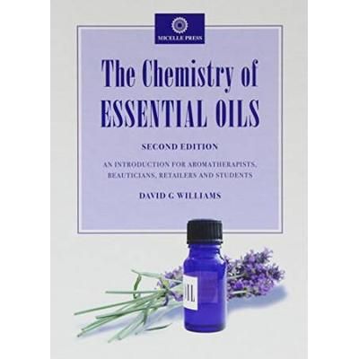 The Chemistry of Essential Oils An Introduction for Aromatherapists Beauticians Retailers and Students