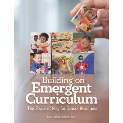 Building On Emergent Curriculum: The Power Of Play For School Readiness