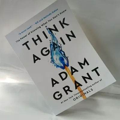 Think Again By Adam Grant The Power of Knowing What You Don't Know 1 Bestselling Book in English