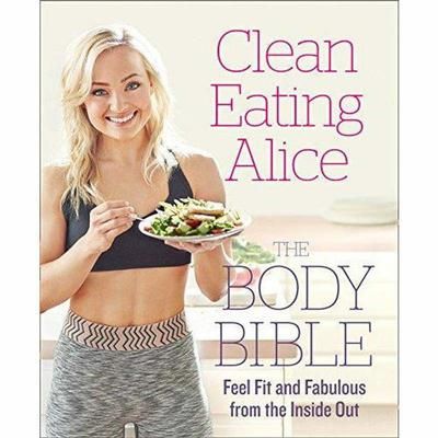 TEMU Clean Eating Alice The Body : Feel Fit And Fabulous From The Inside Out