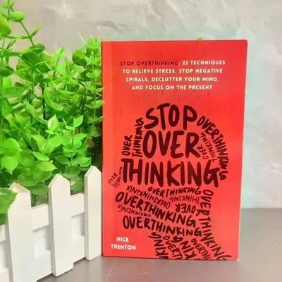 Don't overthink the English version, Stop Overthinking: 23