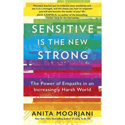TEMU Sensitive Is The New Strong: The Power Of Empaths In A Harsh World By Anita Moorjani