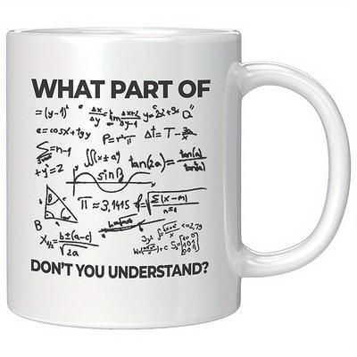 "TEMU 11oz Fun Math Teacher Coffee Mug - "which Part Don't You ?" Novelty Ceramic Cup With Blackboard-style , Gift For Engineers, Students, And Math Enthusiasts | White, Math Gift | , Classroom Decor"