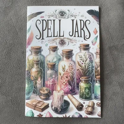 Spell Jars Volume 1 Grimoire and Book Of Shadow Pages 21 Pages collection of 20 powerful spell jar recipes