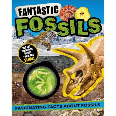 Fantastic Fossils w/ Slime (paperback) - by Laura Baker