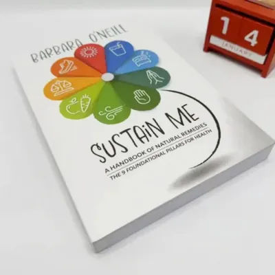Sustain Me-A Handbook of Natural Remedies Books/Self Heal By Design - The Role of Micro-Organisms for Health By Barbara O'Neill