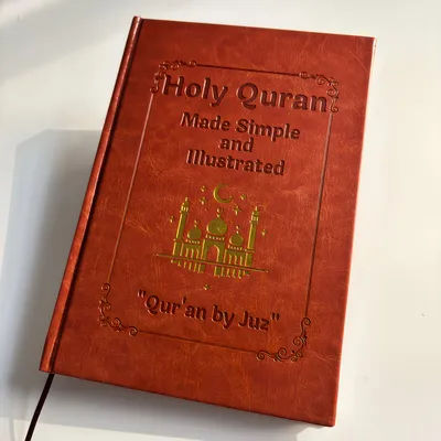 Quran Made Simple: Beginner-Friendly Study Guide with Illustrated Tafsir, Easy Explanations & Full Summary, Ramadan or Eid Gift