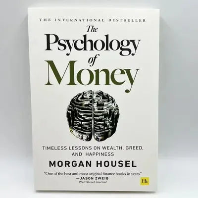The Psychology of Money Books for Adults, Timeless Lessons on Wealth, Greed Happiness Business Books