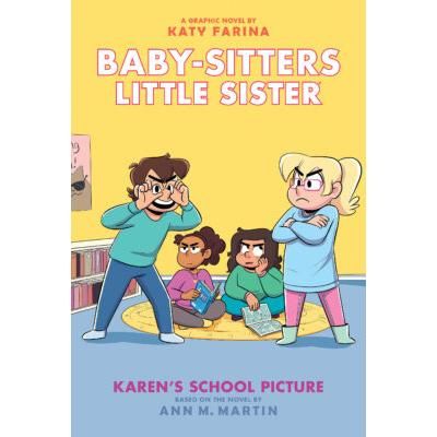 Baby-Sitters Little Sister Graphix 5: Karen's School Picture (Hardcover) - Ann M. Martin and Katy