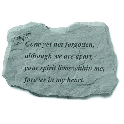 Gone Yet Not Forgotten Garden Memorial Accent Stone by Kay Berry in Grey