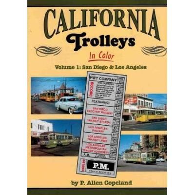 California Trolleys In Color Vol San Diego And Los Angeles