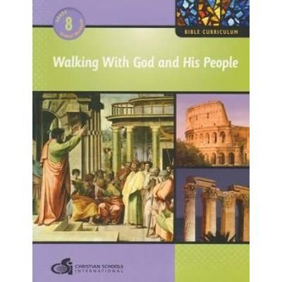 Walking With God And His People Student Workbook Grade