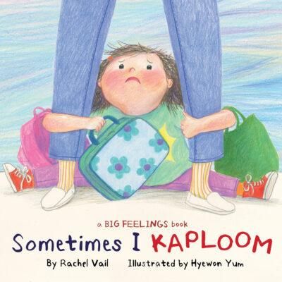 Sometimes I Kaploom (Hardcover) - Rachel Vail