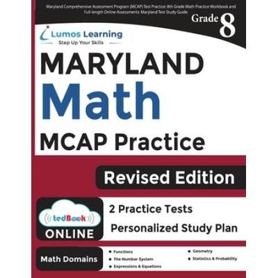 Maryland Comprehensive Assessment Program (Mcap) Test Practice: 8th Grade Math Practice Workbook And Full-Length Online Assessments: Maryland Test Stu