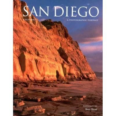 San Diego California A Photographic Portrait