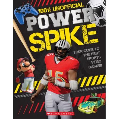 Power Spike: Your Guide to the Best Sports Video Games (paperback) - by Dynamo Limited